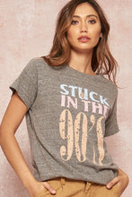 Load image into Gallery viewer, STUCK IN THE 90&#39;S DISTRESSED TEE
